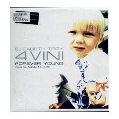 4 Vini Ft E Troy - 4 Vini Ft E Troy - Forever Young (Remixes) (Part 1) - Botchit & Scarper