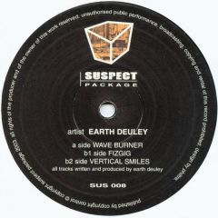 Earth Deuley - Earth Deuley - Wave Burner - Suspect Package