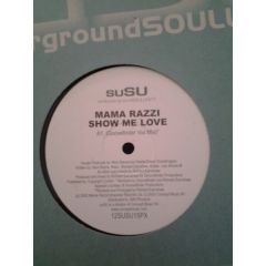 Mama Razzi - Mama Razzi - Show Me Love - suSU