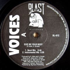 Voices - Voices - Give Me Your Body - Blast
