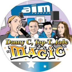 Top-T & Danny C Ft Jade & Supplier - Top-T & Danny C Ft Jade & Supplier - Magic - Aim Records