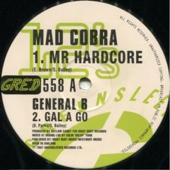 Mad Cobra / General B - Mad Cobra / General B - Mr Hardcore / Gal A Go - Greensleeves