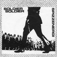 Spizzenergi - Spizzenergi - Soldier Soldier - Rough Trade