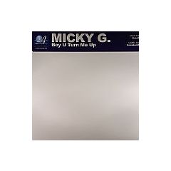 Micky G - Micky G - Boy U Turn Me Up - Ambassade