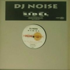 DJ Noise - DJ Noise - Sibel - Voice Noise Records