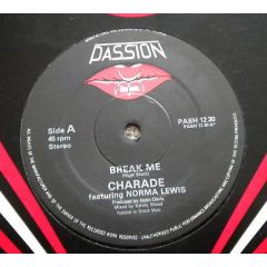 Charade Featuring Norma Lewis - Charade Featuring Norma Lewis - Break Me - Passion Records