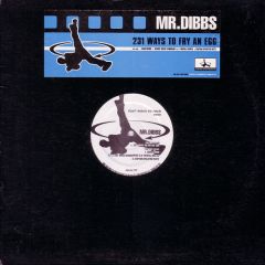 Mr Dibbs - Mr Dibbs - 231 Ways To Fry An Egg - Four Ways 2 Rock