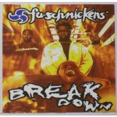 Fu-Schnickens - Fu-Schnickens - Break Down - Jive