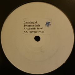 Dieselboy & Technical Itch - Dieselboy & Technical Itch - Atlantic State / Scythe (V.2) - Tech Itch Recordings