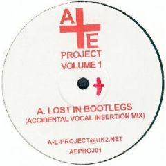 A+E Project - A+E Project - Volume 1 - Lost In Bootlegs - Not On Label