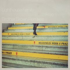 Lighthouse Family - Lighthouse Family - (I Wish I Knew How It Would Feel To Be) Free / One  (Brother Brown Remixes) - Polydor