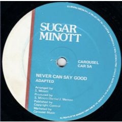 Sugar Minott - Sugar Minott - Never Can Say Good - Carousel
