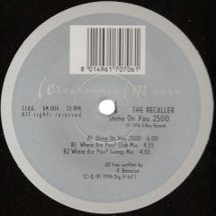 The Recaller - The Recaller - Shine On You 2500 - Electronik Musik