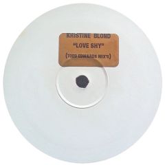 Kristine Blonde - Kristine Blonde - Love Shy (Todd Edwards Remixes) - Reverb