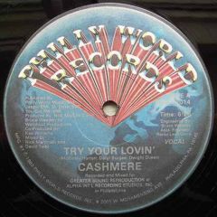 Cashmere - Cashmere - Try Your Lovin' - 	Philly World Records