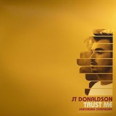 Jt Donaldson Ft Symphony - Jt Donaldson Ft Symphony - Trust Me - Om Records