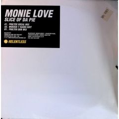 Monie Love - Monie Love - Slice Of Da Pie (Part 1) - Relentless