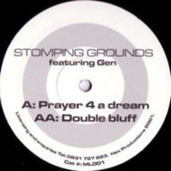 Stomping Grounds Featuring Gen - Prayer 4 A Dream / Double Bluff - White