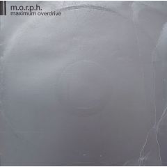 Morph - Morph - Maximum Overdrive - Id&T