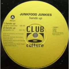 Junkfood Junkies - Junkfood Junkies - Hands Up - Club Culture