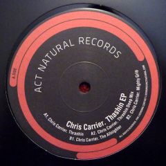 Chris Carrier - Chris Carrier - Trashin EP - Act Natural Records