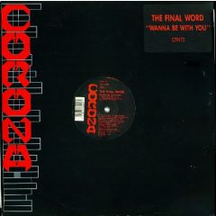 The Final Word - The Final Word - Wanna Be With You - Corona