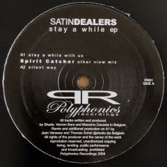 Satin Dealers - Satin Dealers - Stay A While EP - Polyphonics Recordings