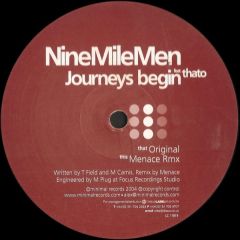 Nine Mile Men Feat. Thato - Nine Mile Men Feat. Thato - Journeys Begin - Minimal Records