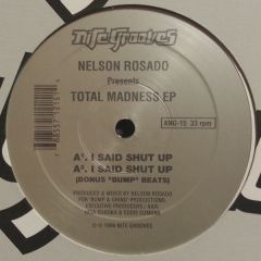 Nelson Rosado - Nelson Rosado - Total Madness EP - Nite Grooves