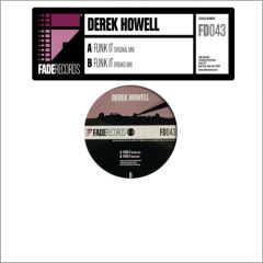 Derek Howell - Derek Howell - Funk It - Fade Records 