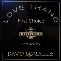 First Choice - First Choice - Love Thang (Remix) - Vicious Muzik