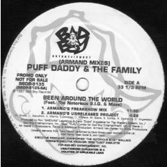 Puff Daddy & The Family - Puff Daddy & The Family - Been Around The World (Armand Remixes) - Bad Boy