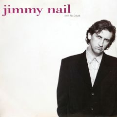 Jimmy Nail - Jimmy Nail - Ain't No Doubt - East West