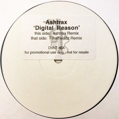 Ashtrax - Ashtrax - Digital Reason (Remixes) - Deviant Records