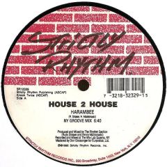 House 2 House - House 2 House - Harambee - Strictly Rhythm