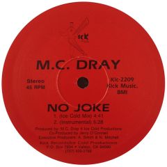 M.C. Dray - M.C. Dray - No Joke - Kick Records