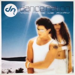 Dance Nation - Dance Nation - You Take Me Away - Dance Jive