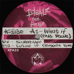 Idealz Feat Bexxie - Idealz Feat Bexxie - What If - Kniteforce Again