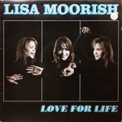 Lisa Moorish - Lisa Moorish - Love For Life - Go Beat
