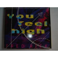 Fred Rick - Fred Rick - You Feel High - Mad In France