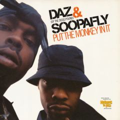 Daz & Soopafly - Daz & Soopafly - Put The Monkey In It - Tommy Boy