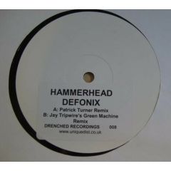 Hammerhead - Hammerhead - Defonix (Remixes) - Drenched