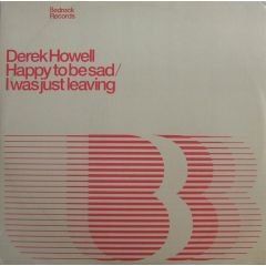 Derek Howell - Derek Howell - Happy To Be Sad - Bedrock