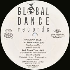 Shade Of Blue - Shade Of Blue - Shine Your Light - Global Dance