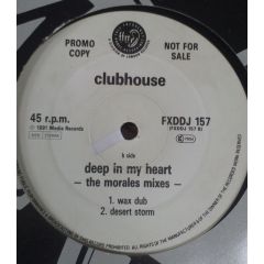 Clubhouse - Clubhouse - Deep In My Heart (Morales Mixes) - Ffrr
