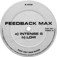 Feedback Max - Feedback Max - Intense 6 / Low - Not On Label (Feedback Max Self-released)