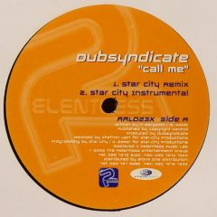 Dubsyndicate - Dubsyndicate - Call Me (Remixes) - Relentless