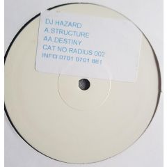 DJ Hazard - DJ Hazard - Destiny / Structure - Radius Recordings