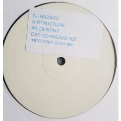 DJ Hazard - DJ Hazard - Destiny / Structure - Radius Recordings