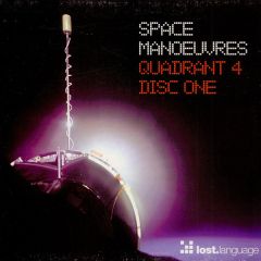Space Manoeuvres - Space Manoeuvres - Quadrant Four (Disc One) - Lost Language